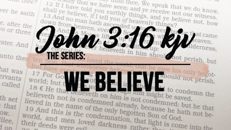 John 3_16 We Believe