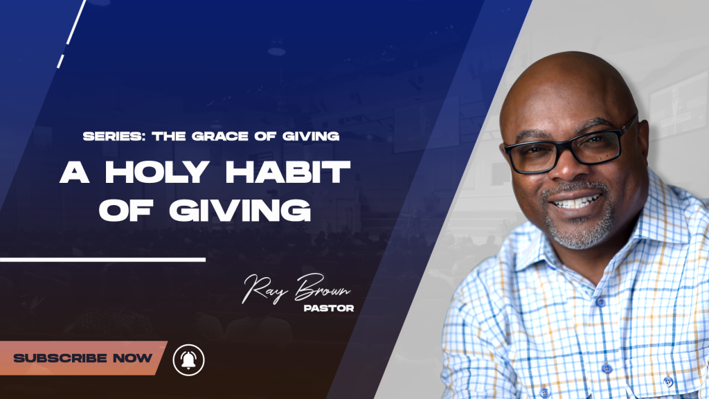 05-05-2024 || A Holy Habit of Giving – Resurrection Baptist Church